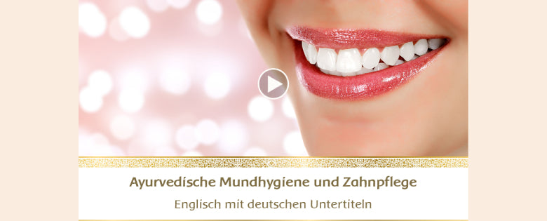 Ayurvedic Oral Hygiene and Dental Care